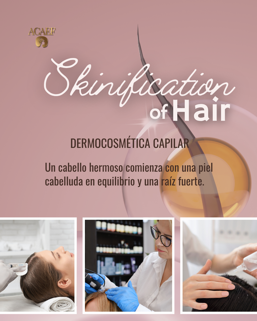Diplomado 1 | Skinification of Hair